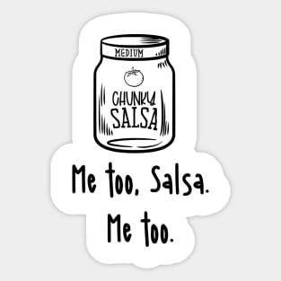 Funny Salsa, Chunky Salsa, Me Too Salsa, Me too Sticker